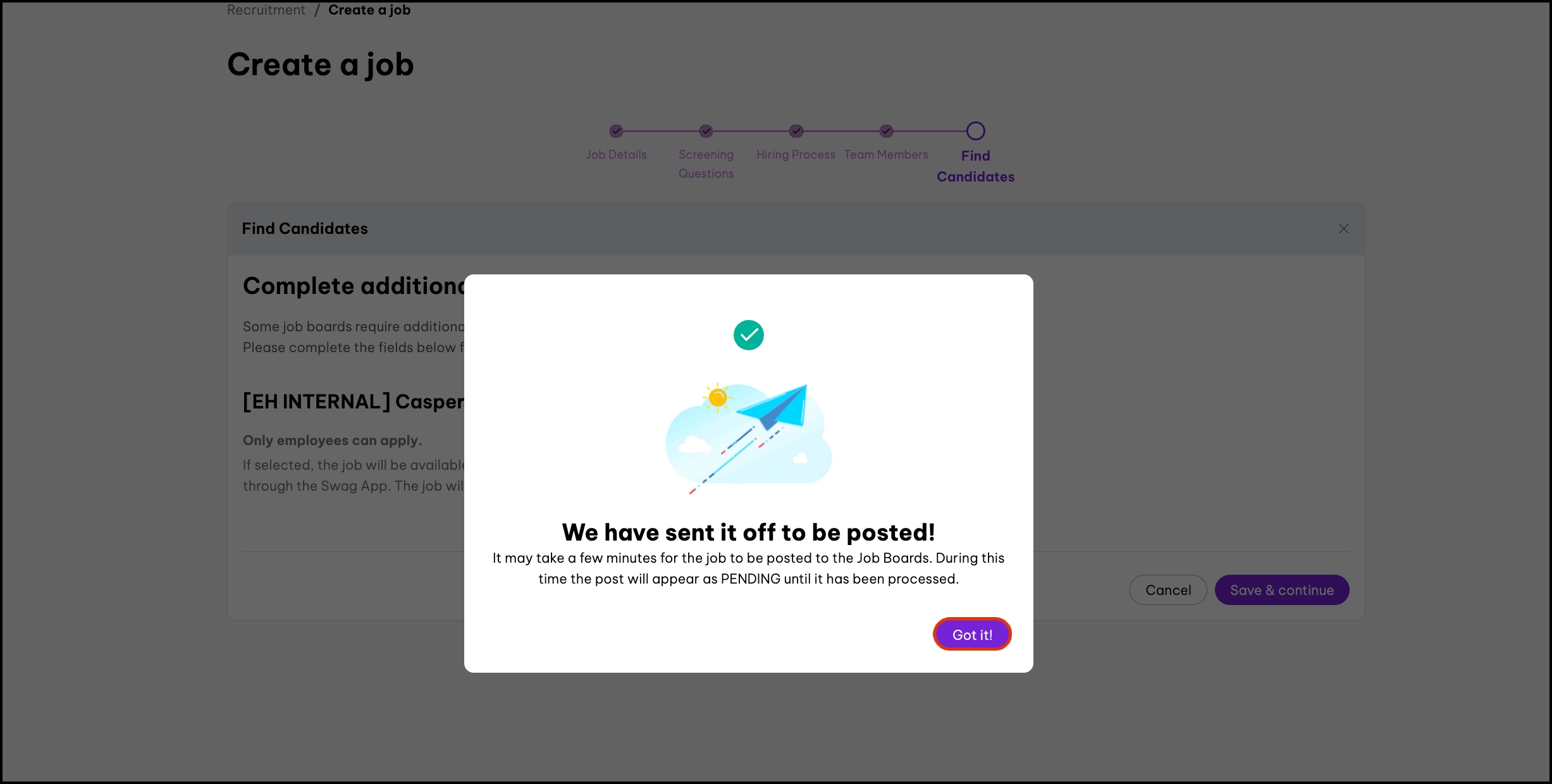 screenshot of 'Create a job' page's 'We have sent it off to be posted!' window, highlighting its 'Got it!' button.jpg