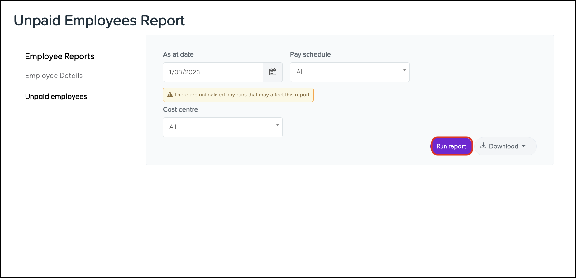sscreenshot of where to click on run report to run the unpaid employees report